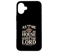 Serve the Lord Joshua 24:15 Christian Home Faith Design Case for iPhone 16 Plus