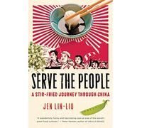 Serve The People Pa: A Stir-Fried Journey Through China