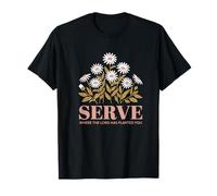 Serve Where The Lord Has Planted You Christian Floral Bible T-Shirt
