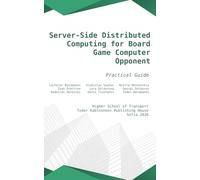 Server-Side Distributed Computing for Board Game Computer Opponent: Practical Guide