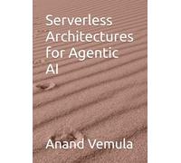 Serverless Architectures for Agentic AI