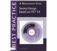 Service Design based on Itil® V3: A Management Guide (Best practice)