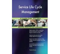Service Life Cycle Management A Complete Guide - 2019 Edition