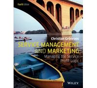 Service Management and Marketing : Managing the Service Profit Logic