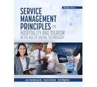 Service Management Principles for Hospitality & Tourism in the Age of Digital Technology