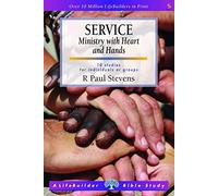 Service: Ministry with Heart and Hands (Lifebuilder Study Guides) (Lifebuilder Bible Study Guides)
