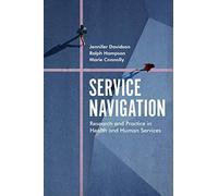 Service Navigation: Research and Practice in Health and Human Services