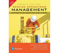 Service Operations Management:Improving Service Delivery,