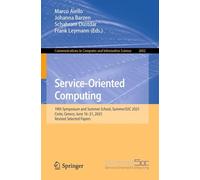 Service-Oriented Computing: 19th Symposium and Summer School, SummerSOC 2025, Crete, Greece, June 16-21, 2025, Revised Selected Papers (Communications in Computer and Information Science, 2602)
