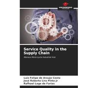 Service Quality in the Supply Chain: Manaus Motorcycle Industrial Hub