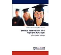 Service Recovery in The Higher Education: A Case Study of Malaysia