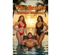 Service Weekend at The Resort: Tabby & Lena: A Filthy Celebration of Male Pleasure