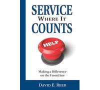 Service Where it Counts: Making a Difference on the Front Line
