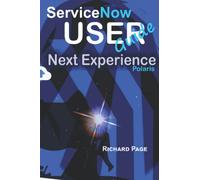 ServiceNow User Guide: Next Experience