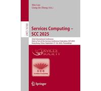 Services Computing - SCC 2025: 22nd International Conference, Held as Part of the Services Conference Federation, SCF 2025, Hong Kong, China, ... (Lecture Notes in Computer Science, 16160)