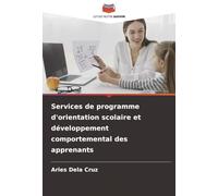 Services de programme d'orientation scolaire et développement comportemental des apprenants