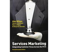 Services Marketing: Integrating Customer Focus Across the Firm