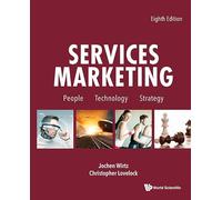 Services Marketing: People, Technology, Strategy (Eighth Edition)