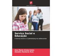 Serviço Social e Educação: O Serviço Social e o Cyberbullying nos adolescentes
