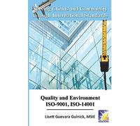 Serving Clients and Community through International Standards: Quality and Environment ISO-9001, ISO-14001