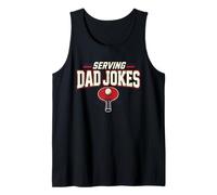 Serving Dad Jokes Ping Pong Table Tennis Father's Day Tank Top