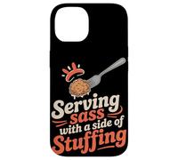 Serving Sass With a Side of Stuffing Thanksgiving Case for iPhone 14