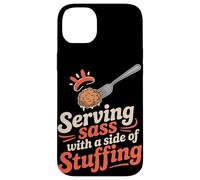 Serving Sass With a Side of Stuffing Thanksgiving Case for iPhone 14 Plus