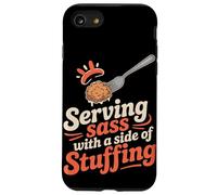 Serving Sass With a Side of Stuffing Thanksgiving Case for iPhone SE (2020) / 7 / 8