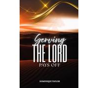 Serving the Lord Pays Off