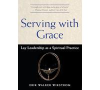 Serving with Grace: Lay Leadership as a Spiritual Practice
