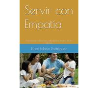 Servir con Empatía: Fomentado relaciones saludables dentro de la iglesia.