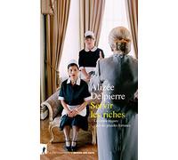 Servir les riches - Les domestiques chez les grandes fortunes