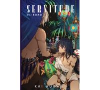Servitude: Part I - Bond: 1 (Servitude: MM/Gay Demon Fantasy)