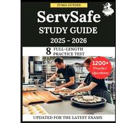 ServSafe Study Guide 2025-2026: All in One ServSafe Exam Prep with Practice Test Questions and Exam Review Test Prep Material