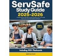 ServSafe Study Guide 2025-2026: Complete Review with 630+ Practice Questions and 7 Full Length Tests to Ace Your Food Handler Certification