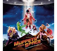 Sesame Street - Muppets From Space: MUSIC FROM THE MOTION PICTURE;THE ULTIMATE MUPPET TRIP