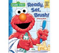 Sesame Street Ready, Set, Brush! a Pop-Up Book
