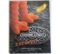 Sesame Street: Scripts, Stories, Secrets, and Songs