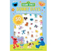 Sesame Street: Sunny Days Puffy Sticker and Activity Book (a Sesame Street Elmo and Friends Sticker Coloring and Activity Book for Kids)