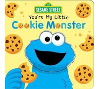 Sesame Street: You're My Little Cookie Monster
