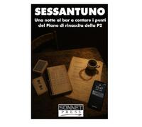 SESSANTUNO: Una notte al bar a contare i punti del Piano di rinascita della P2
