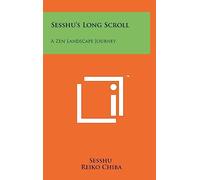 Sesshu's Long Scroll: A Zen Landscape Journey