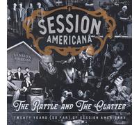 Session Americana - Session Americana: The Rattle And The Clatter [CD]