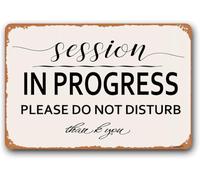 Session in Progress Sign, Keep Quiet Do Not Disturb Business Office Metal Aluminum 8"x12"