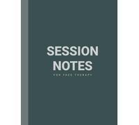 Session Notes Book For Face Therapy: A Book For Face / Facial Therapist