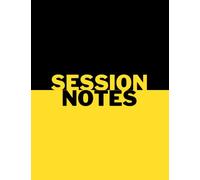 Session Notes Notebook: 59 Total Sessions | 2 Pages per Client | Session Notebook for Therapists, Counselors, Social Workers and Others