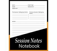 Session Notes Notebook: Notebook With Sections For Therapist, Psychotherapist And Therapeutic Interventions Logbook