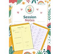 SESSION NOTES NOTEBOOK: The Essential Logbook for Therapists, Counselors & Coaches | Streamline Client Sessions with Ease | Customizable Templates for Mental Health Professionals