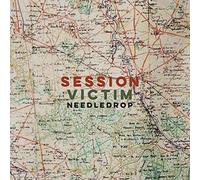 SESSION VICTIM - NEEDLEDROP