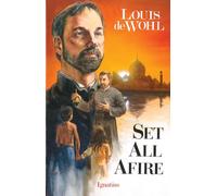 Set All Afire: A Novel of St. Francis Xavier